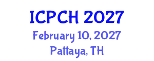 International Conference on Paediatrics and Child Health (ICPCH) February 10, 2027 - Pattaya, Thailand