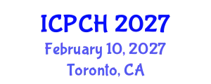 International Conference on Paediatrics and Child Health (ICPCH) February 10, 2027 - Toronto, Canada