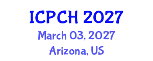International Conference on Paediatrics and Child Health (ICPCH) March 03, 2027 - Arizona, United States