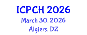 International Conference on Paediatrics and Child Health (ICPCH) March 30, 2026 - Algiers, Algeria