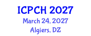 International Conference on Paediatrics and Child Health (ICPCH) March 24, 2027 - Algiers, Algeria