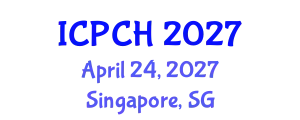 International Conference on Paediatrics and Child Health (ICPCH) April 24, 2027 - Singapore, Singapore