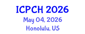 International Conference on Paediatrics and Child Health (ICPCH) May 04, 2026 - Honolulu, United States