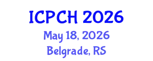 International Conference on Paediatrics and Child Health (ICPCH) May 18, 2026 - Belgrade, Serbia