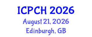 International Conference on Paediatrics and Child Health (ICPCH) August 21, 2026 - Edinburgh, United Kingdom