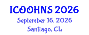 International Conference on Ophthalmology, Otolaryngology, Head and Neck Surgery (ICOOHNS) September 16, 2026 - Santiago, Chile