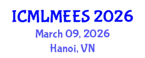 International Conference on Machine Learning Methods in Ecological and Environmental Sciences (ICMLMEES) March 09, 2026 - Hanoi, Vietnam