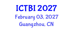 International Conference on Traumatic Brain Injury (ICTBI) February 03, 2027 - Guangzhou, China