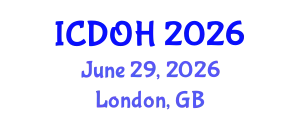 International Conference on Dentistry and Oral Health (ICDOH) June 29, 2026 - London, United Kingdom