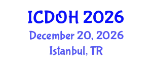 International Conference on Dentistry and Oral Health (ICDOH) December 20, 2026 - Istanbul, Turkey