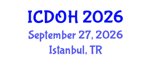 International Conference on Dentistry and Oral Health (ICDOH) September 27, 2026 - Istanbul, Turkey