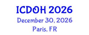 International Conference on Dentistry and Oral Health (ICDOH) December 30, 2026 - Paris, France