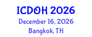 International Conference on Dentistry and Oral Health (ICDOH) December 16, 2026 - Bangkok, Thailand