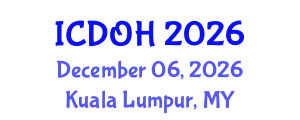 International Conference on Dentistry and Oral Health (ICDOH) December 06, 2026 - Kuala Lumpur, Malaysia