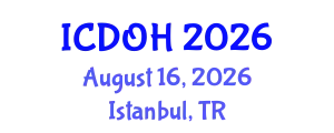 International Conference on Dentistry and Oral Health (ICDOH) August 16, 2026 - Istanbul, Turkey
