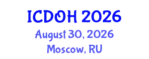 International Conference on Dentistry and Oral Health (ICDOH) August 30, 2026 - Moscow, Russia