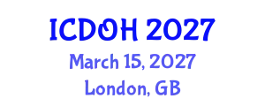 International Conference on Dentistry and Oral Health (ICDOH) March 15, 2027 - London, United Kingdom