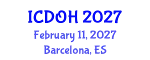 International Conference on Dentistry and Oral Health (ICDOH) February 11, 2027 - Barcelona, Spain