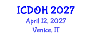 International Conference on Dentistry and Oral Health (ICDOH) April 12, 2027 - Venice, Italy