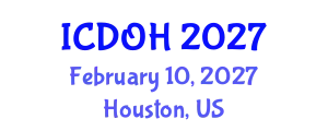 International Conference on Dentistry and Oral Health (ICDOH) February 10, 2027 - Houston, United States