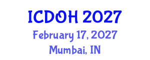 International Conference on Dentistry and Oral Health (ICDOH) February 17, 2027 - Mumbai, India