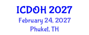 International Conference on Dentistry and Oral Health (ICDOH) February 24, 2027 - Phuket, Thailand