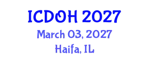International Conference on Dentistry and Oral Health (ICDOH) March 03, 2027 - Haifa, Israel