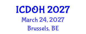 International Conference on Dentistry and Oral Health (ICDOH) March 24, 2027 - Brussels, Belgium