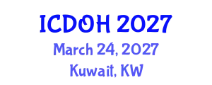 International Conference on Dentistry and Oral Health (ICDOH) March 24, 2027 - Kuwait, Kuwait