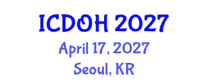 International Conference on Dentistry and Oral Health (ICDOH) April 17, 2027 - Seoul, Republic of Korea