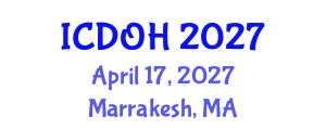 International Conference on Dentistry and Oral Health (ICDOH) April 17, 2027 - Marrakesh, Morocco