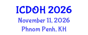 International Conference on Dentistry and Oral Health (ICDOH) November 11, 2026 - Phnom Penh, Cambodia