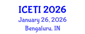 International Conference on Education and Teaching Innovation (ICETI) January 26, 2026 - Bengaluru, India