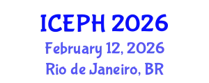 International Conference on Epidemiology and Public Health (ICEPH) February 12, 2026 - Rio de Janeiro, Brazil