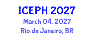 International Conference on Epidemiology and Public Health (ICEPH) March 04, 2027 - Rio de Janeiro, Brazil