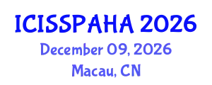 International Conference on Interdisciplinary Social Studies, Philosophy, Anthropology, History and Archaeology (ICISSPAHA) December 09, 2026 - Macau, China