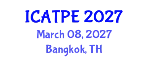 International Conference on Advanced Traffic and Pavement Engineering (ICATPE) March 08, 2027 - Bangkok, Thailand