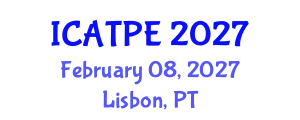 International Conference on Advanced Traffic and Pavement Engineering (ICATPE) February 08, 2027 - Lisbon, Portugal