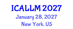 International Conference on Applied Linguistics and Learning Methodologies (ICALLM) January 28, 2027 - New York, United States