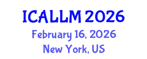 International Conference on Applied Linguistics and Learning Methodologies (ICALLM) February 16, 2026 - New York, United States