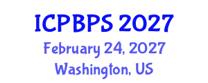 International Conference on Plant Biology and Plant Sciences (ICPBPS) February 24, 2027 - Washington, United States