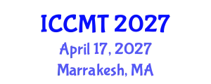 International Conference on Construction Management and Technology (ICCMT) April 17, 2027 - Marrakesh, Morocco