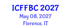International Conference on Food Function and Bioactive Compounds (ICFFBC) May 08, 2027 - Florence, Italy
