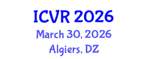 International Conference on Virtual Rehabilitation (ICVR) March 30, 2026 - Algiers, Algeria