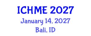 International Conference on Healthcare and Medical Education (ICHME) January 14, 2027 - Bali, Indonesia