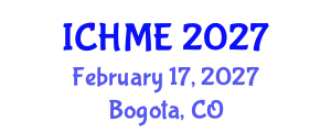International Conference on Healthcare and Medical Education (ICHME) February 17, 2027 - Bogota, Colombia