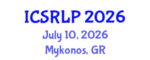 International Conference on Speech Recognition and Language Processing (ICSRLP) July 10, 2026 - Mykonos, Greece