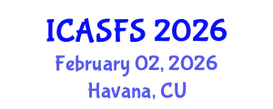 International Conference on Agriculture and Sustainable Food Systems (ICASFS) February 02, 2026 - Havana, Cuba