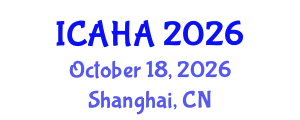 International Conference on Alternative Healthcare and Acupuncture (ICAHA) October 18, 2026 - Shanghai, China