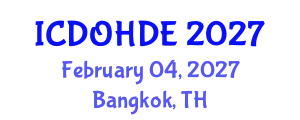 International Conference on Dentistry, Oral Health and Dental Ethics (ICDOHDE) February 04, 2027 - Bangkok, Thailand